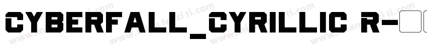 Cyberfall_Cyrillic R字体转换